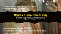Noticia Punto de Encuentro presenta: proyección del documental "Alejandra o la inocencia de Vlady" con comentarios de Fabiana Medina y Claudio Albertani